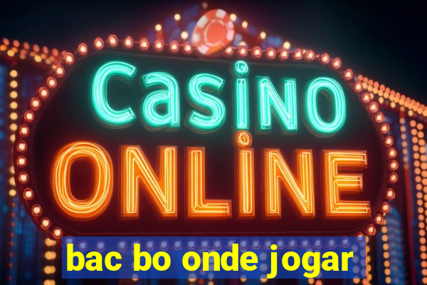 bac bo onde jogar